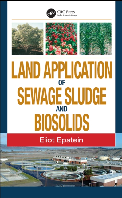Land Application of Sewage Sludge and Biosolids, EPUB eBook