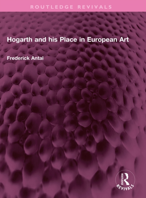 Hogarth and his Place in European Art, EPUB eBook