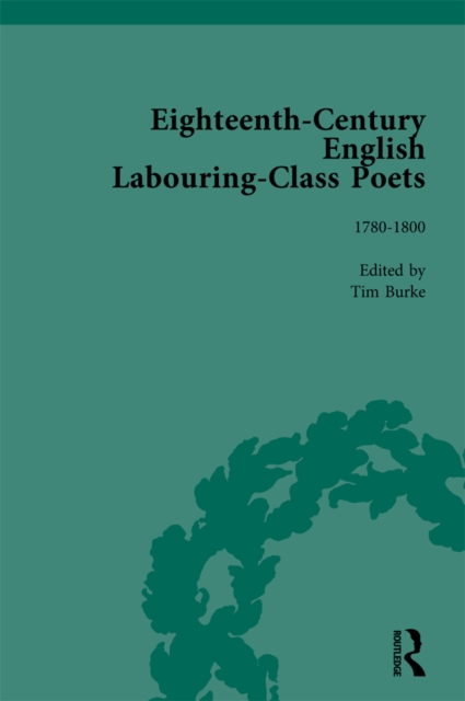 Eighteenth-Century English Labouring-Class Poets, vol 3, PDF eBook