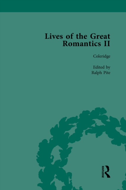 Lives of the Great Romantics, Part II, Volume 2, PDF eBook