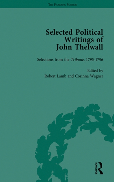 Selected Political Writings of John Thelwall, PDF eBook