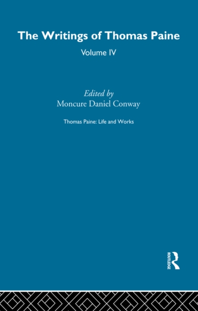 Thomas Paine: Life and Works, EPUB eBook