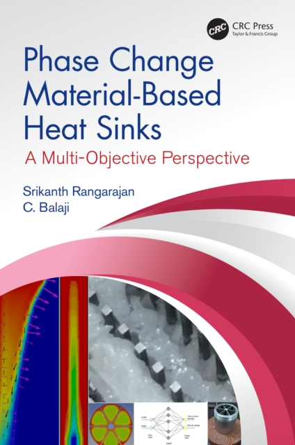 Phase Change Material-Based Heat Sinks : A Multi-Objective Perspective, PDF eBook