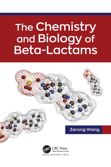 The Chemistry and Biology of Beta-Lactams, PDF eBook