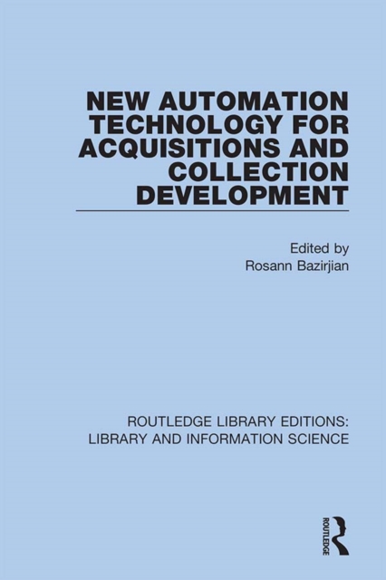 New Automation Technology for Acquisitions and Collection Development, PDF eBook