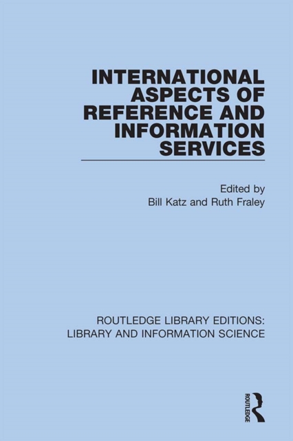 International Aspects of Reference and Information Services, PDF eBook