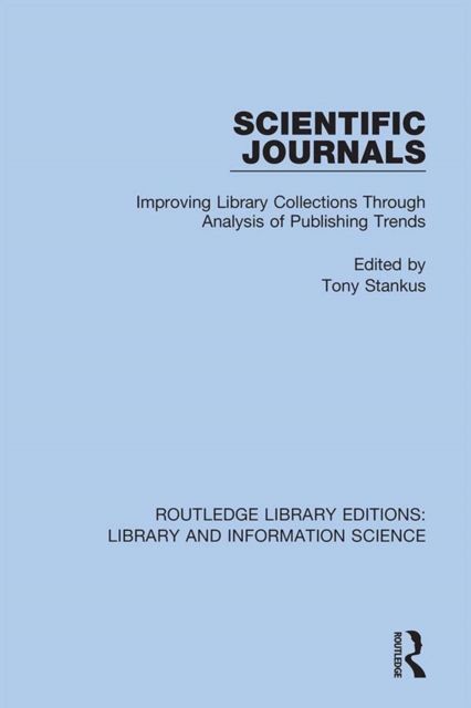 Scientific Journals : Improving Library Collections Through Analysis of Publishing Trends, EPUB eBook