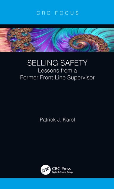 Selling Safety : Lessons from a Former Front-Line Supervisor, PDF eBook