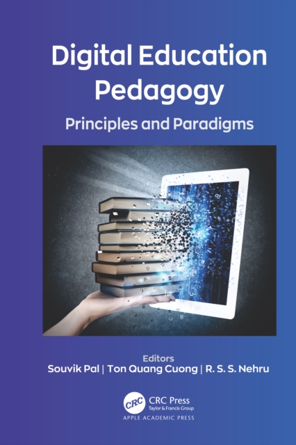 Digital Education Pedagogy : Principles and Paradigms, PDF eBook