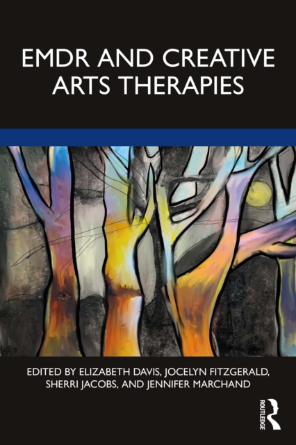 EMDR and Creative Arts Therapies, PDF eBook