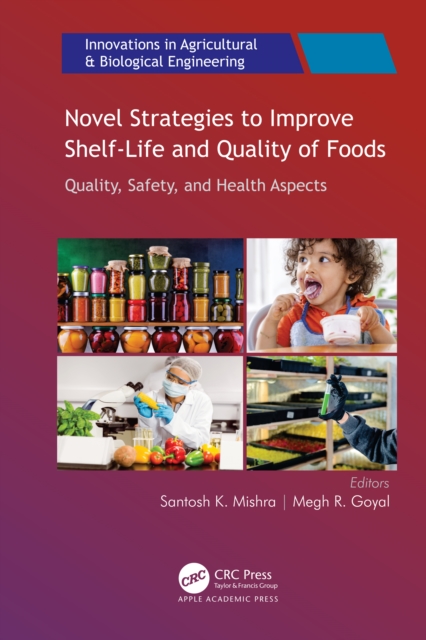 Novel Strategies to Improve Shelf-Life and Quality of Foods, PDF eBook