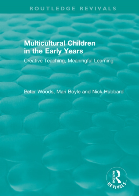 Multicultural Children in the Early Years : Creative Teaching, Meaningful Learning, PDF eBook
