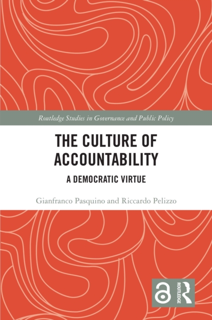 The Culture of Accountability : A Democratic Virtue, PDF eBook