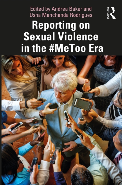 Reporting on Sexual Violence in the #MeToo Era, EPUB eBook