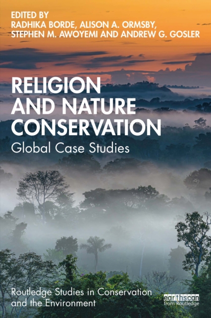 Religion and Nature Conservation : Global Case Studies, PDF eBook