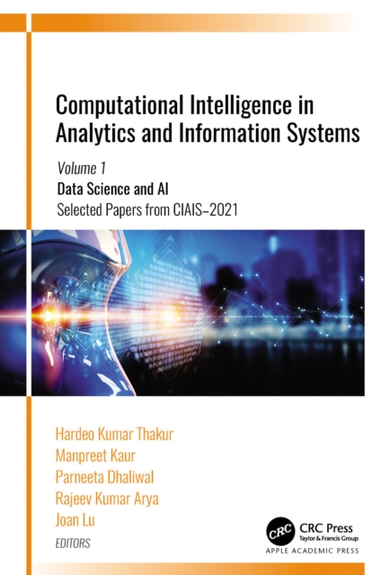 Computational Intelligence in Analytics and Information Systems : Volume 1: Data Science and AI?, ?Selected Papers from CIAIS-2021, EPUB eBook