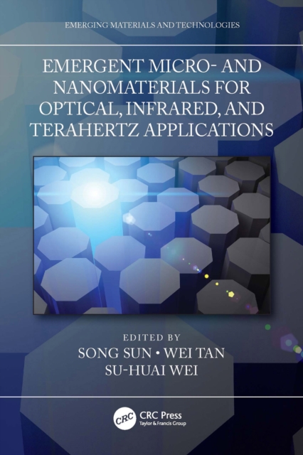 Emergent Micro- and Nanomaterials for Optical, Infrared, and Terahertz Applications, PDF eBook