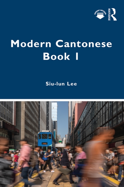 Modern Cantonese Book 1 : A textbook for global learners, PDF eBook
