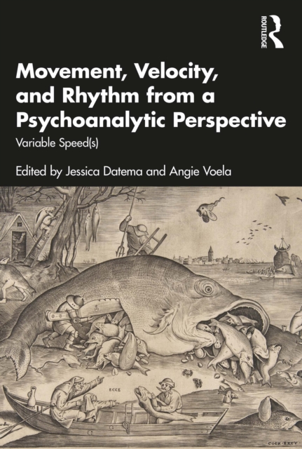 Movement, Velocity, and Rhythm from a Psychoanalytic Perspective : Variable Speed(s), EPUB eBook