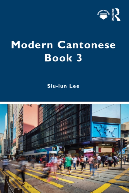 Modern Cantonese Book 3 : A textbook for global learners, PDF eBook
