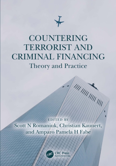 Countering Terrorist and Criminal Financing : Theory and Practice, EPUB eBook