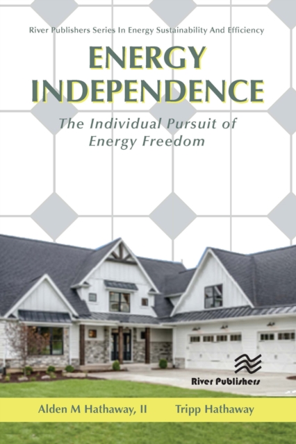 Energy Independence : The Individual Pursuit of Energy Freedom, EPUB eBook