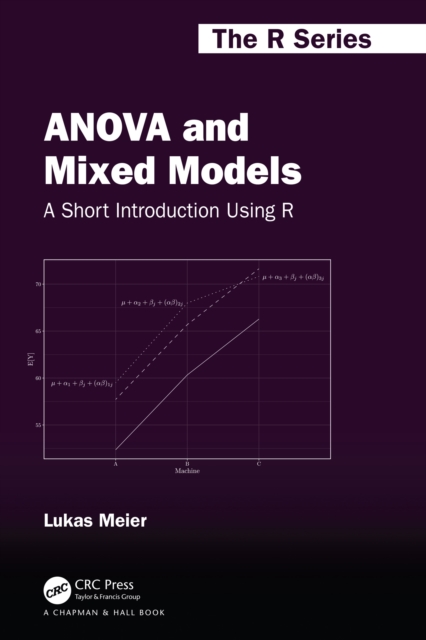 ANOVA and Mixed Models : A Short Introduction Using R, PDF eBook