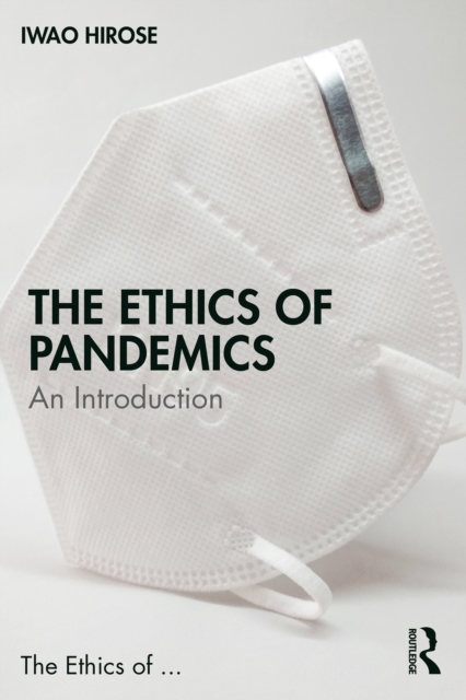 The Ethics of Pandemics : An Introduction, PDF eBook