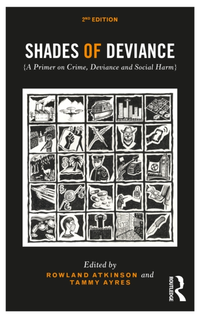 Shades of Deviance : A Primer on Crime, Deviance and Social Harm, EPUB eBook