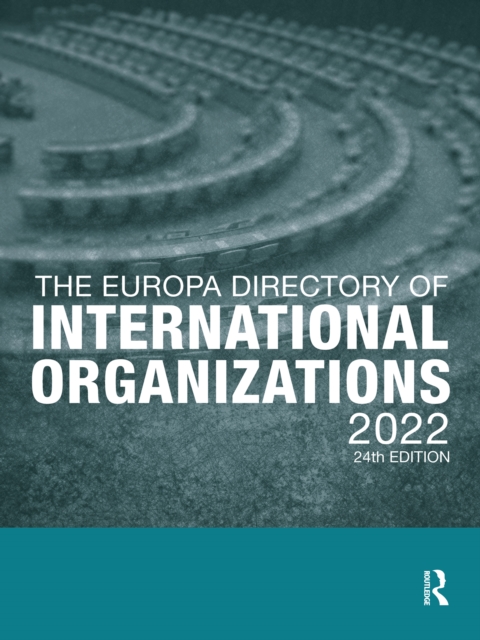 The Europa Directory of International Organizations 2022, PDF eBook