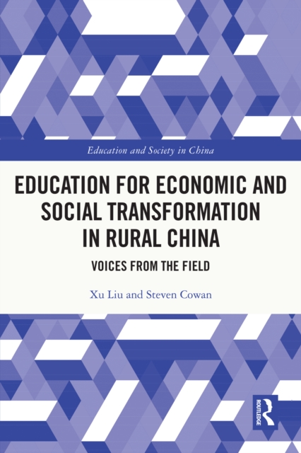 Education for Economic and Social Transformation in Rural China : Voices from the Field, PDF eBook