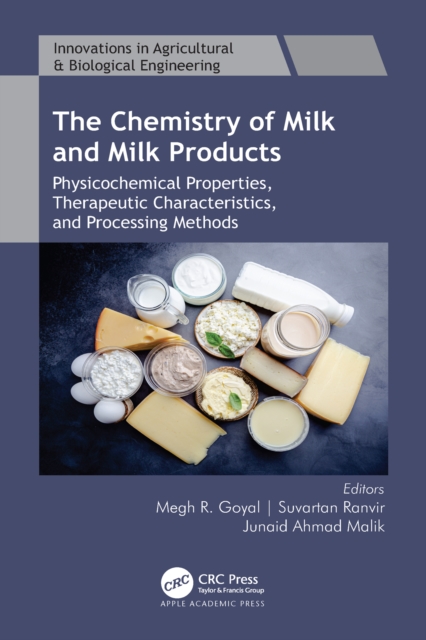 The Chemistry of Milk and Milk Products : Physicochemical Properties, Therapeutic Characteristics, and Processing Methods, PDF eBook