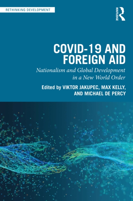 COVID-19 and Foreign Aid : Nationalism and Global Development in a New World Order, PDF eBook