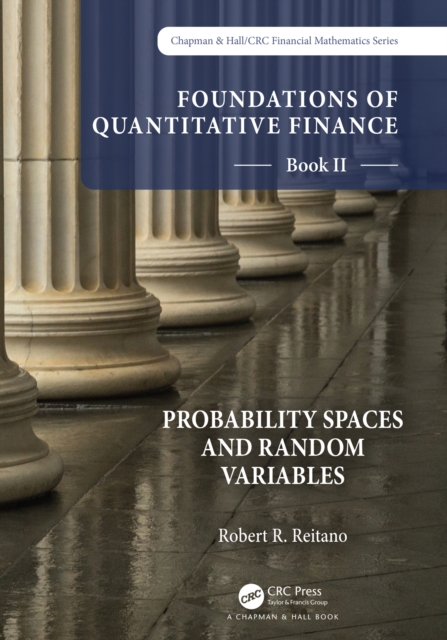 Foundations of Quantitative Finance Book II:  Probability Spaces and Random Variables, PDF eBook