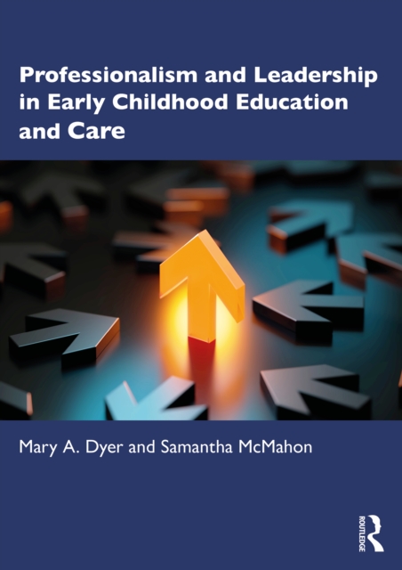 Professionalism and Leadership in Early Childhood Education and Care, PDF eBook