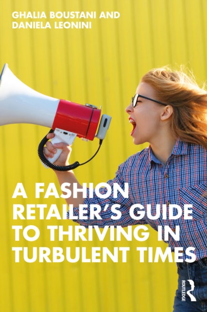 A Fashion Retailer’s Guide to Thriving in Turbulent Times, PDF eBook