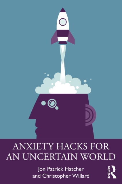 Anxiety Hacks for an Uncertain World, EPUB eBook