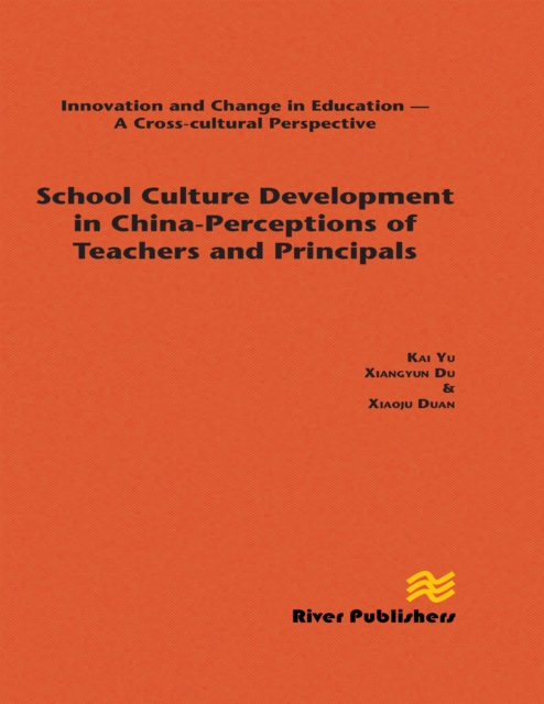 School Culture Development in China - Perceptions of Teachers and Principals, EPUB eBook