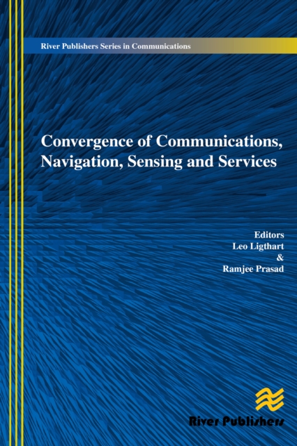 Convergence of Communications, Navigation, Sensing and Services, EPUB eBook
