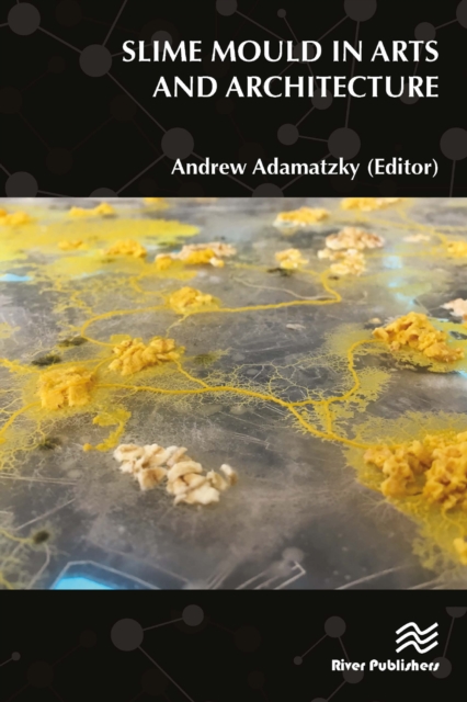 Slime Mould in Arts and Architecture, EPUB eBook