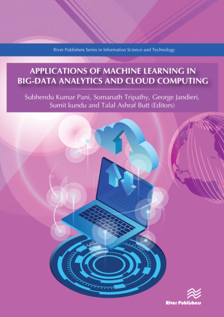 Applications of Machine Learning in Big-Data Analytics and Cloud Computing, PDF eBook