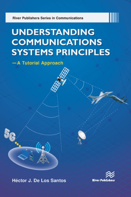 Understanding Communications Systems Principles-A Tutorial Approach, PDF eBook