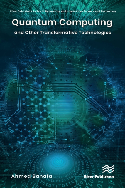 Quantum Computing and Other Transformative Technologies, PDF eBook