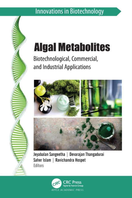 Algal Metabolites : Biotechnological, Commercial, and Industrial Applications, PDF eBook