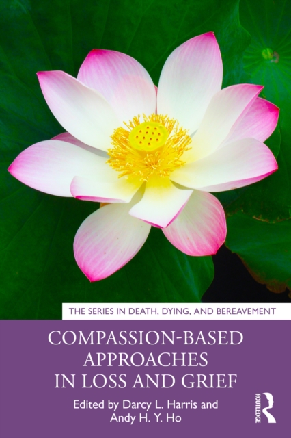 Compassion-Based Approaches in Loss and Grief, EPUB eBook