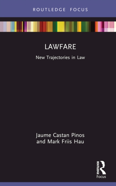 Lawfare : New Trajectories in Law, PDF eBook