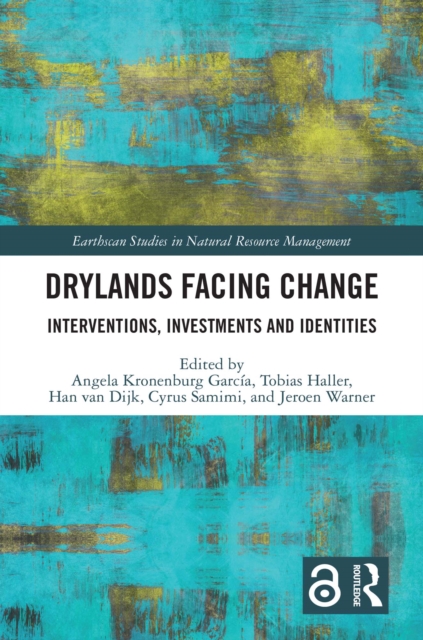 Drylands Facing Change : Interventions, Investments and Identities, EPUB eBook