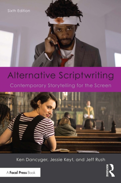 Alternative Scriptwriting : Contemporary Storytelling for the Screen, PDF eBook