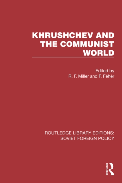 Khrushchev and the Communist World, PDF eBook