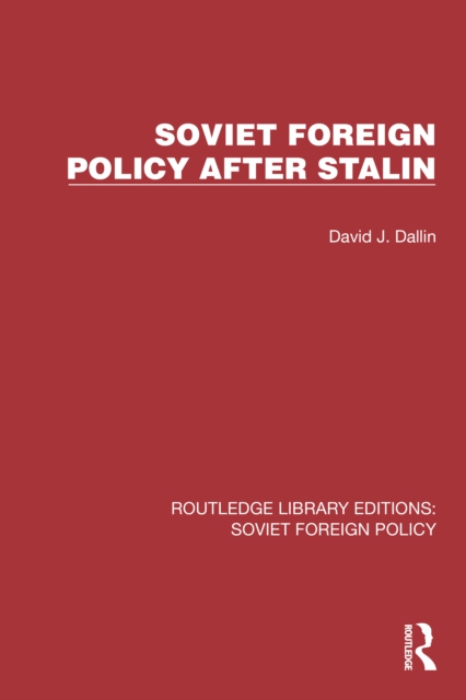 Soviet Foreign Policy after Stalin, EPUB eBook